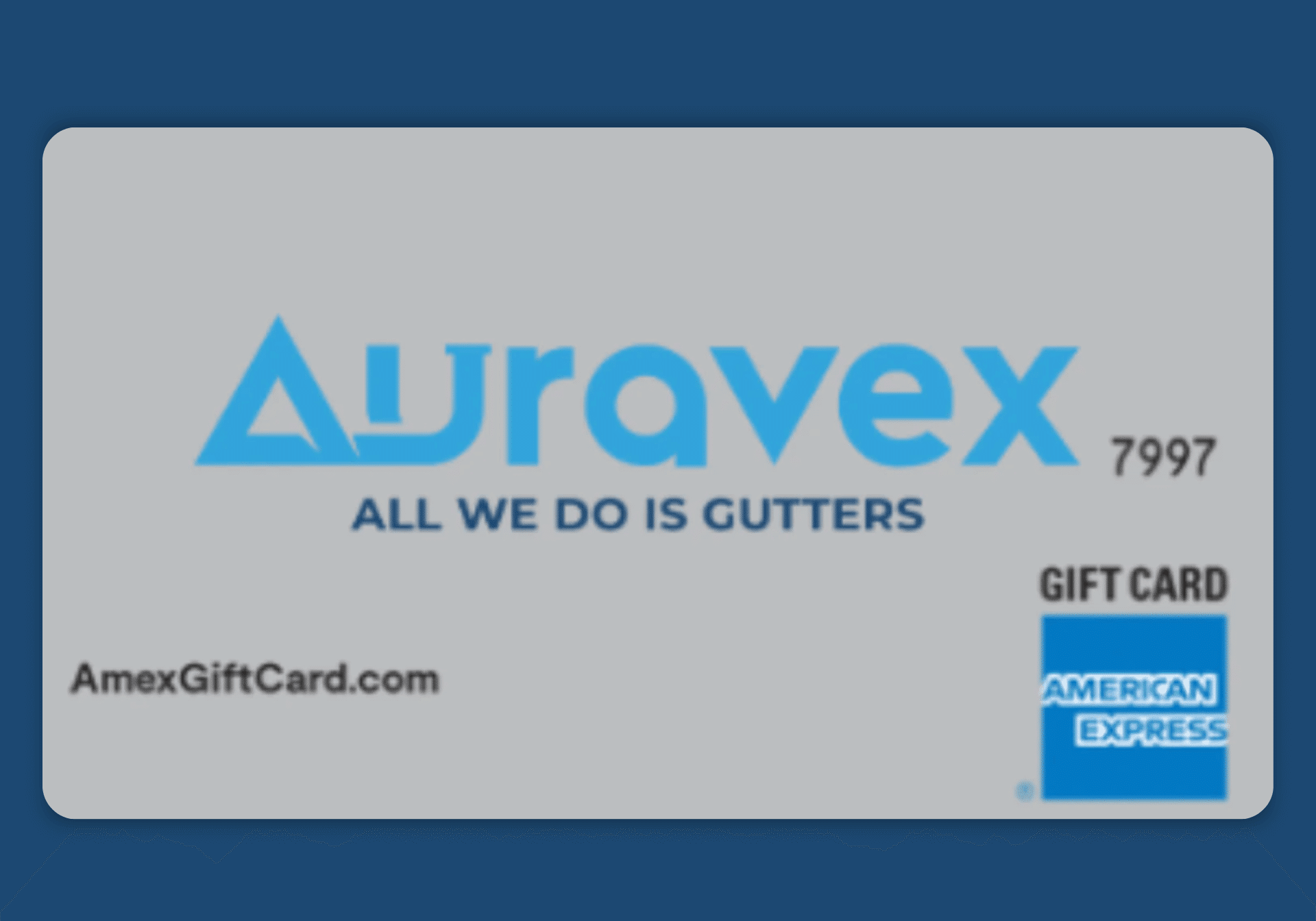 AV gc (1) auravex all we do is gutters gift card